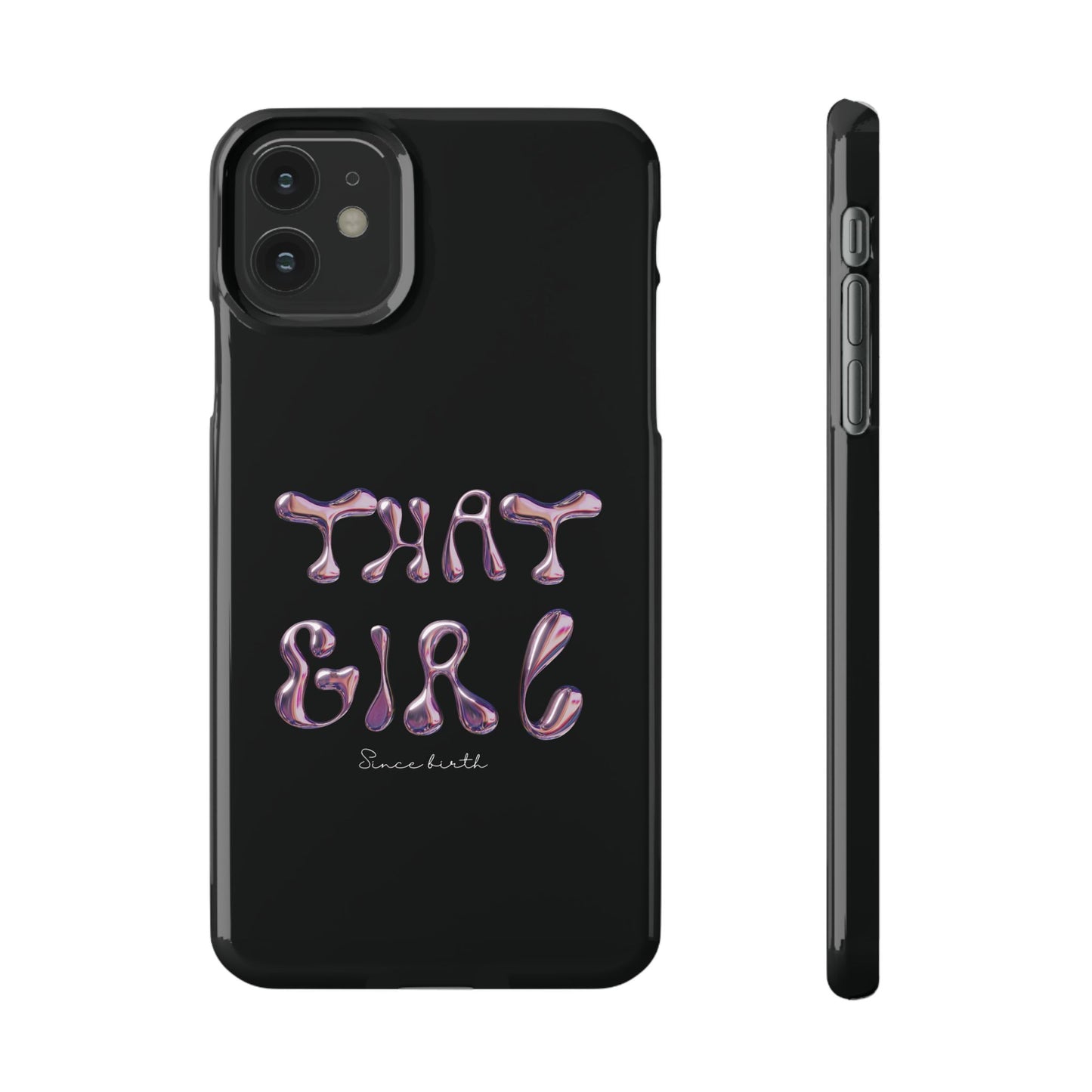 “That Girl” Black Slim Phone Case