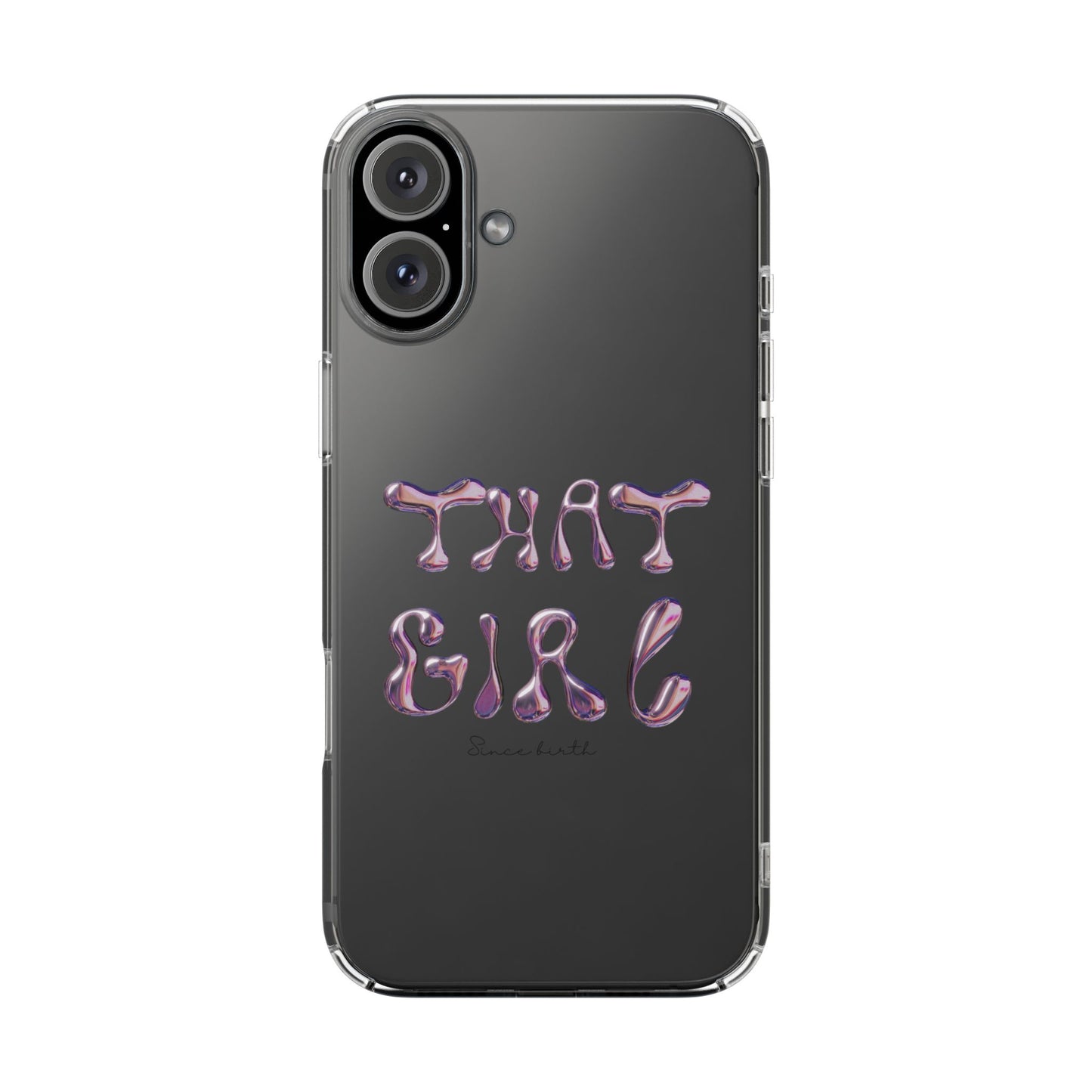 “That Girl” Clear Phone Case