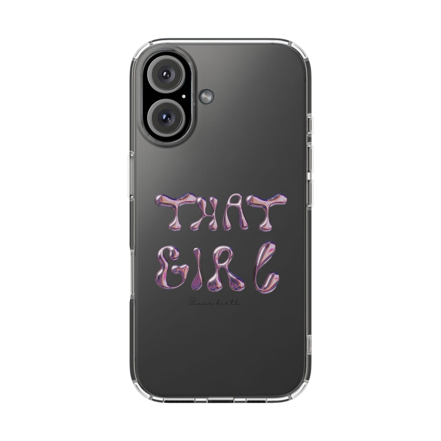 “That Girl” Clear Phone Case