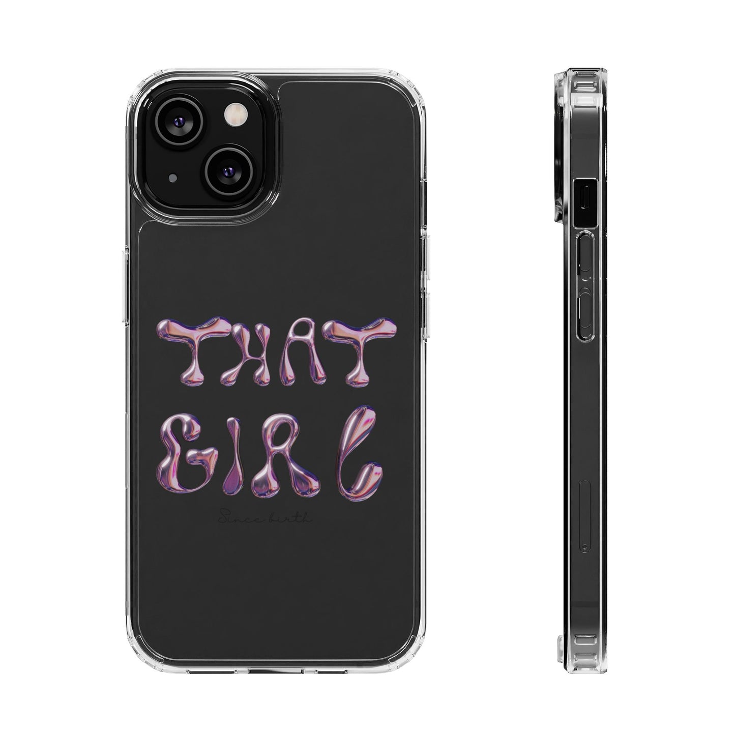 “That Girl” Clear Phone Case