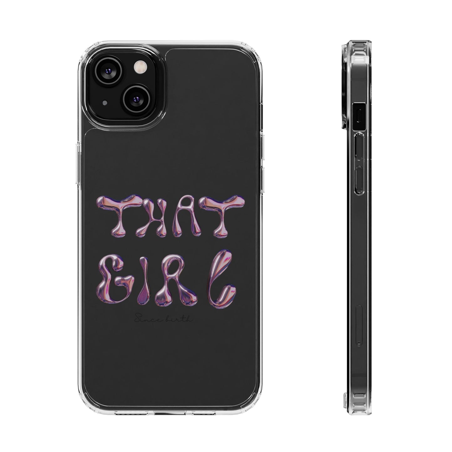 “That Girl” Clear Phone Case