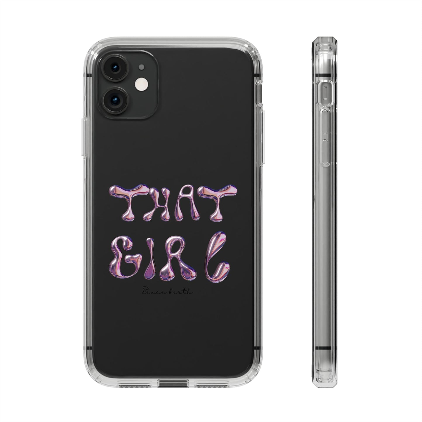 “That Girl” Clear Phone Case