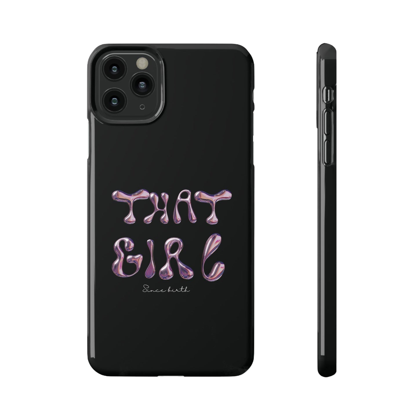 “That Girl” Black Slim Phone Case