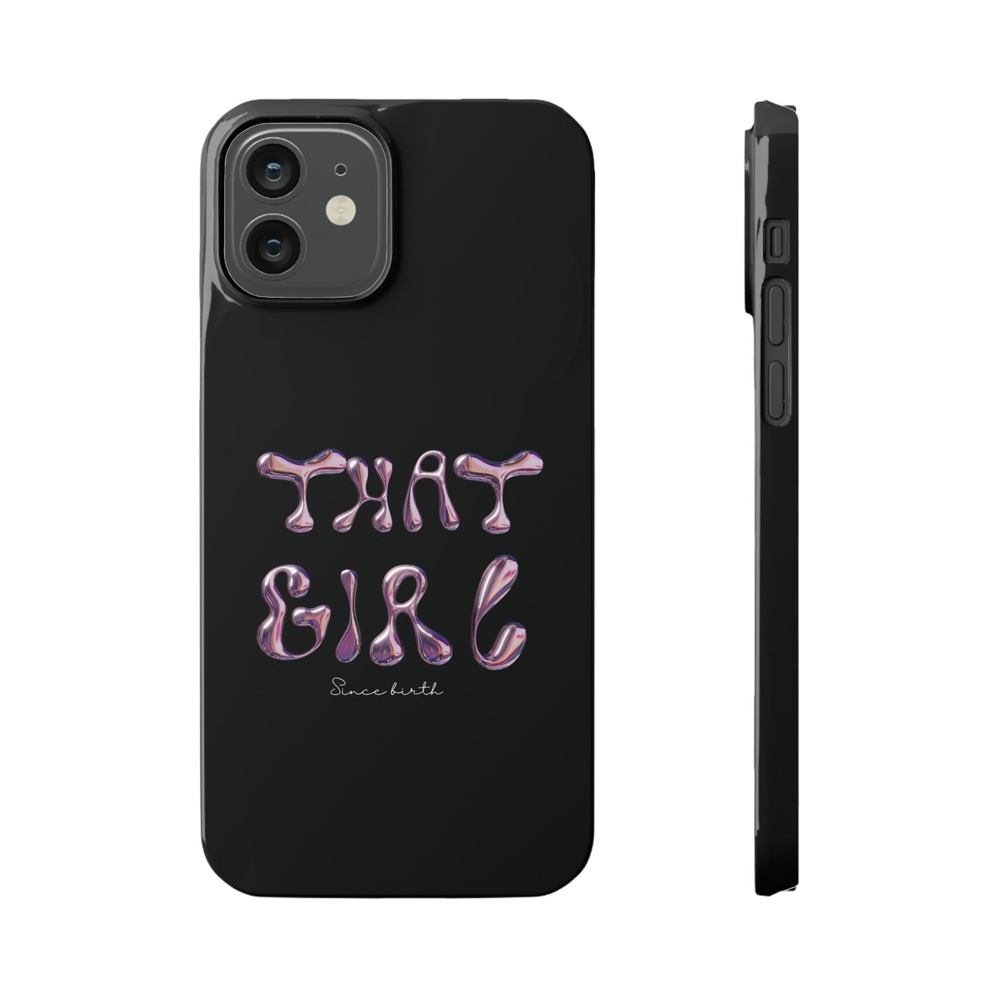 “That Girl” Black Slim Phone Case