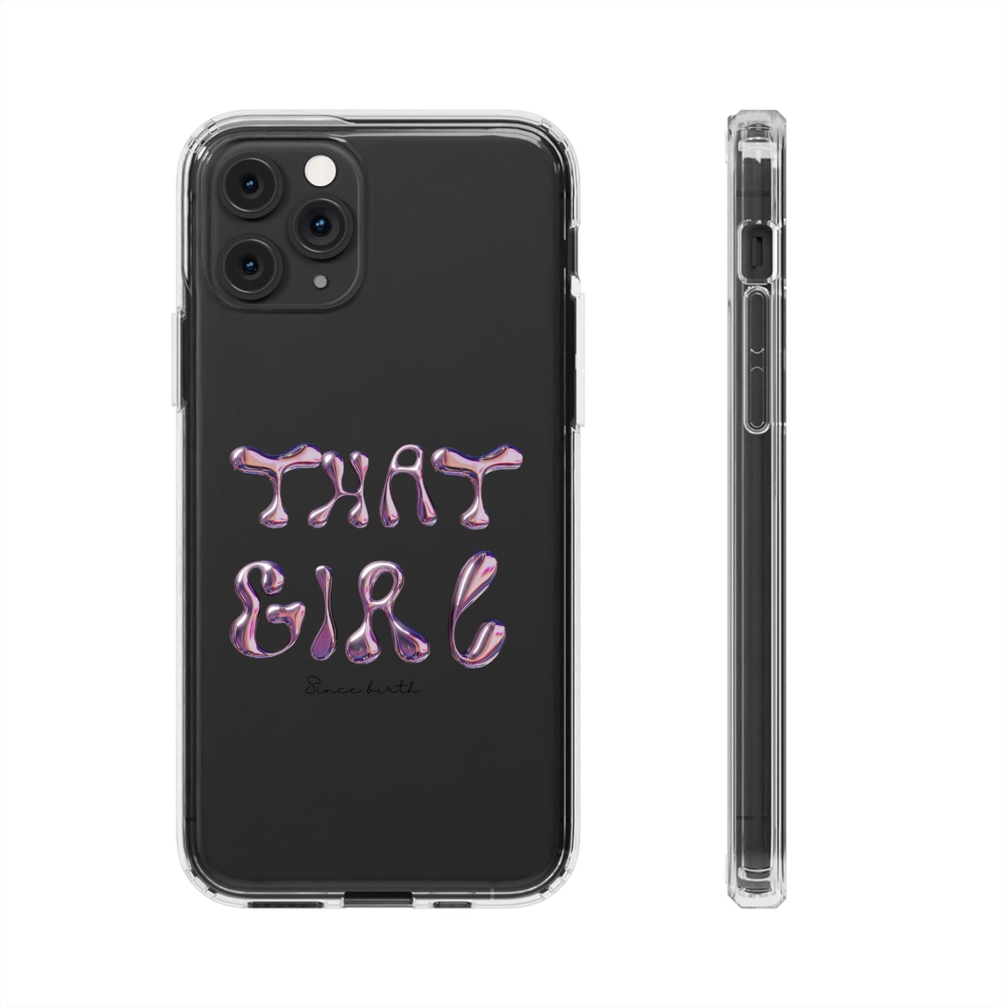 “That Girl” Clear Phone Case