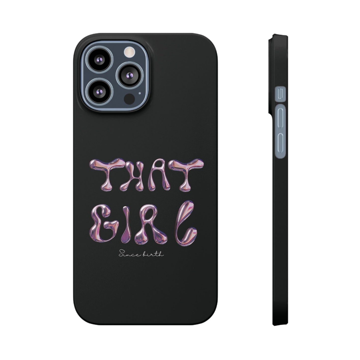 “That Girl” Black Slim Phone Case