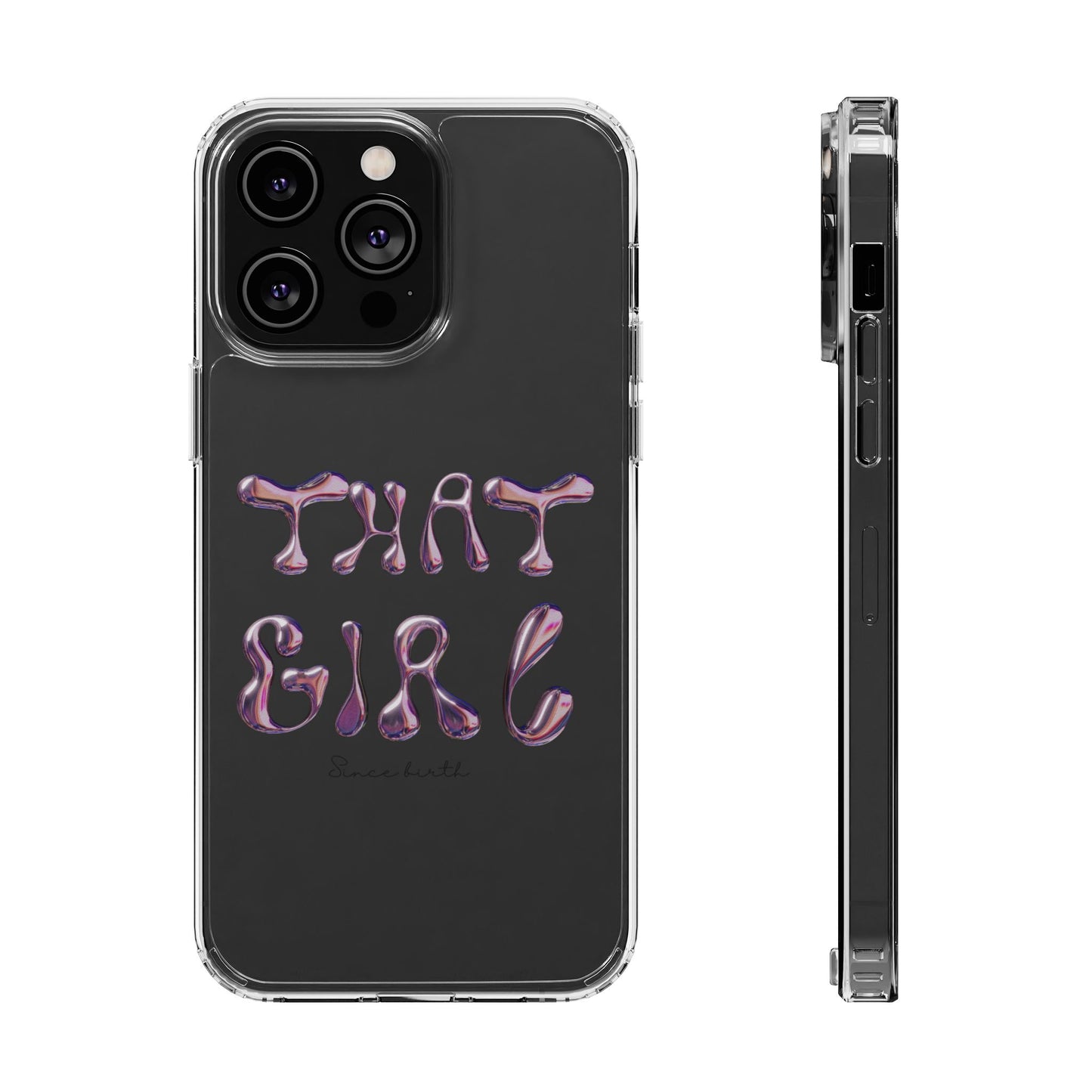 “That Girl” Clear Phone Case