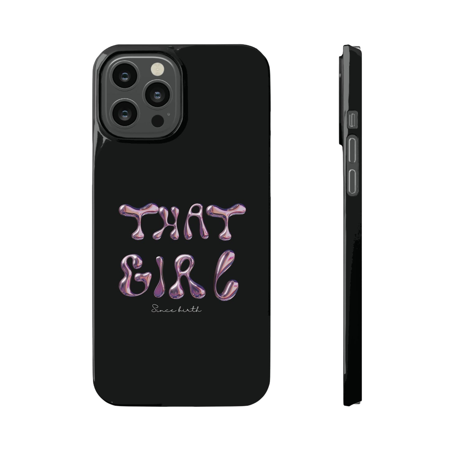 “That Girl” Black Slim Phone Case