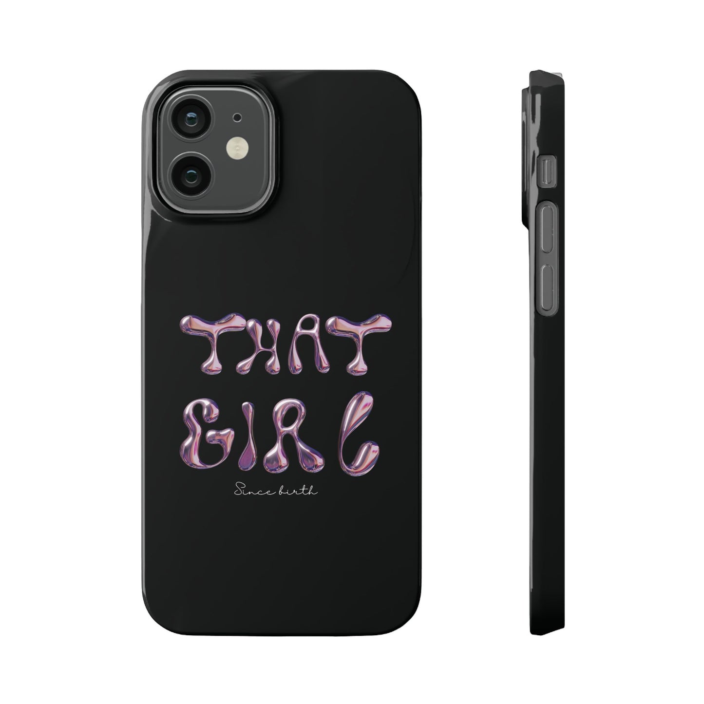 “That Girl” Black Slim Phone Case