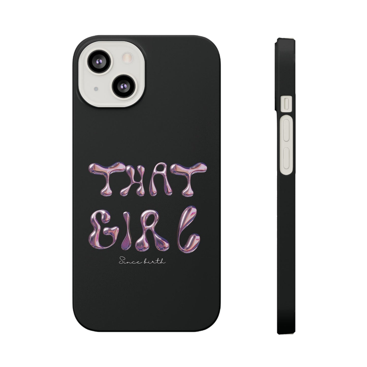 “That Girl” Black Slim Phone Case