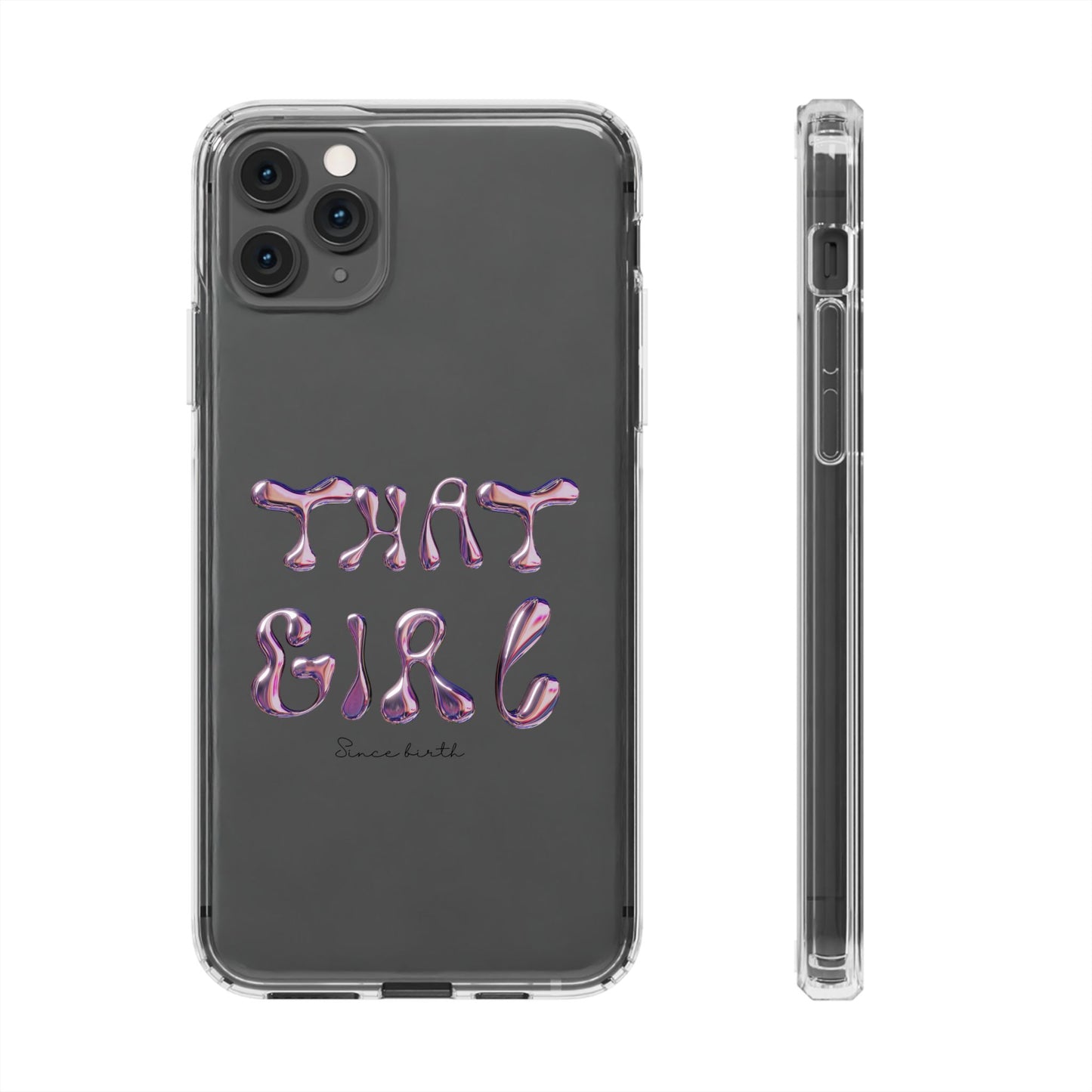 “That Girl” Clear Phone Case