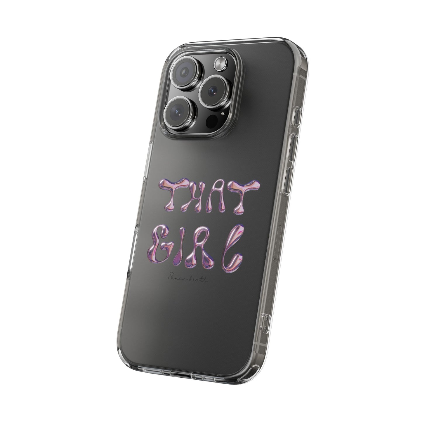 “That Girl” Clear Phone Case