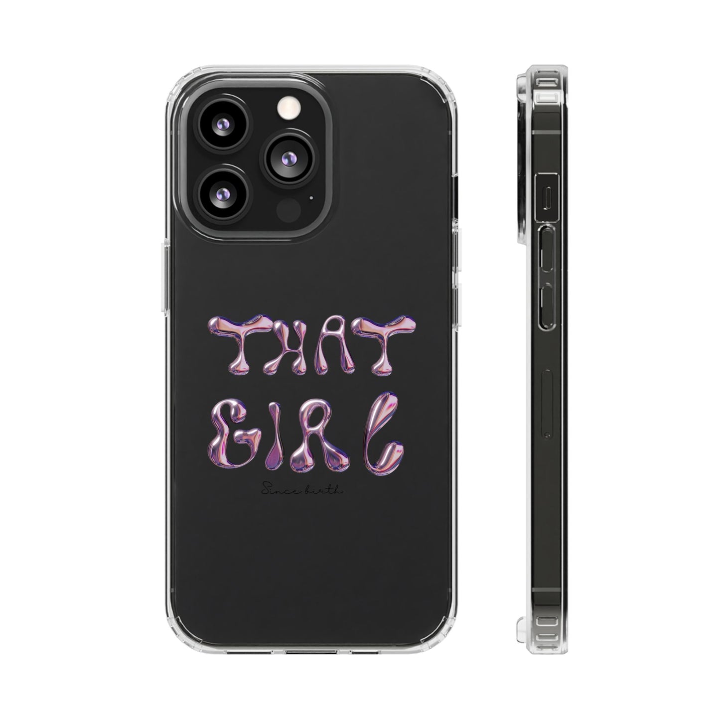 “That Girl” Clear Phone Case