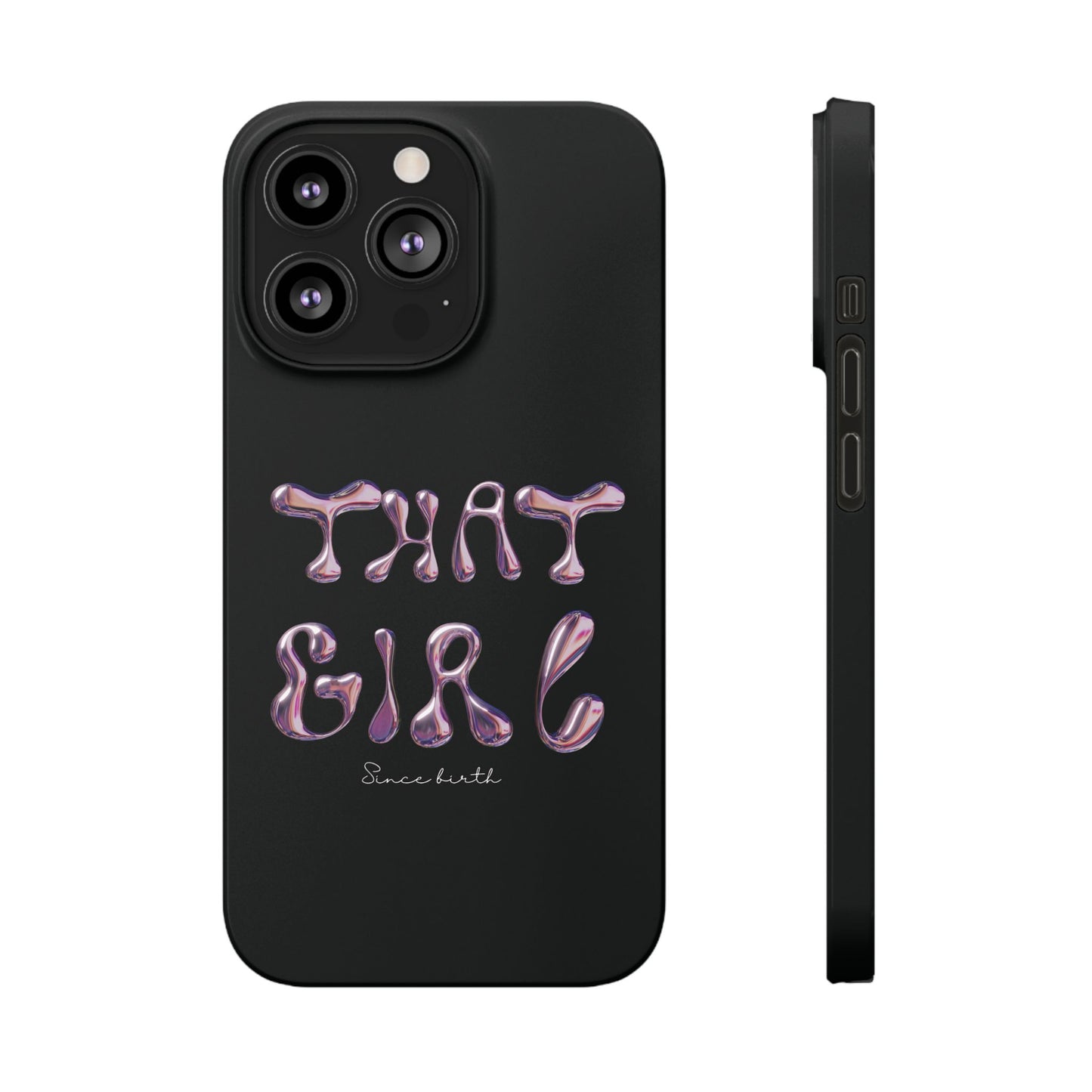 “That Girl” Black Slim Phone Case