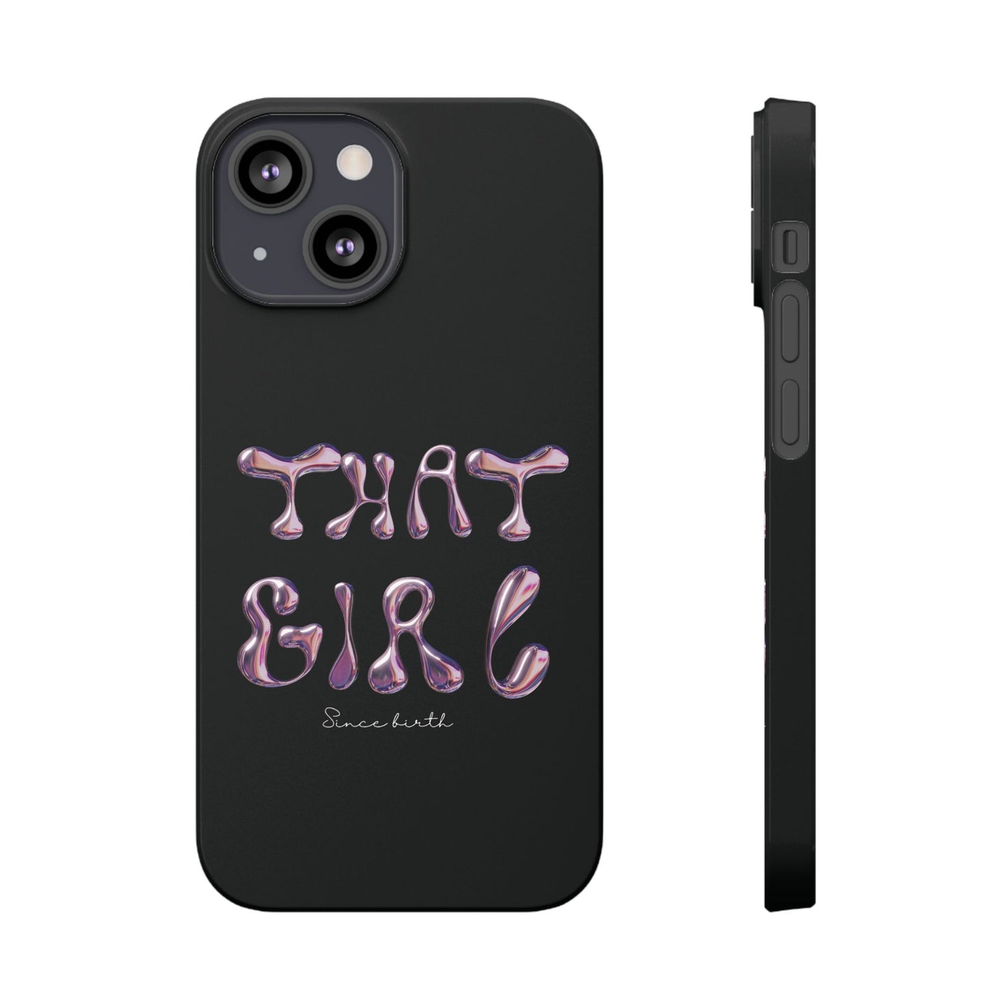 “That Girl” Black Slim Phone Case