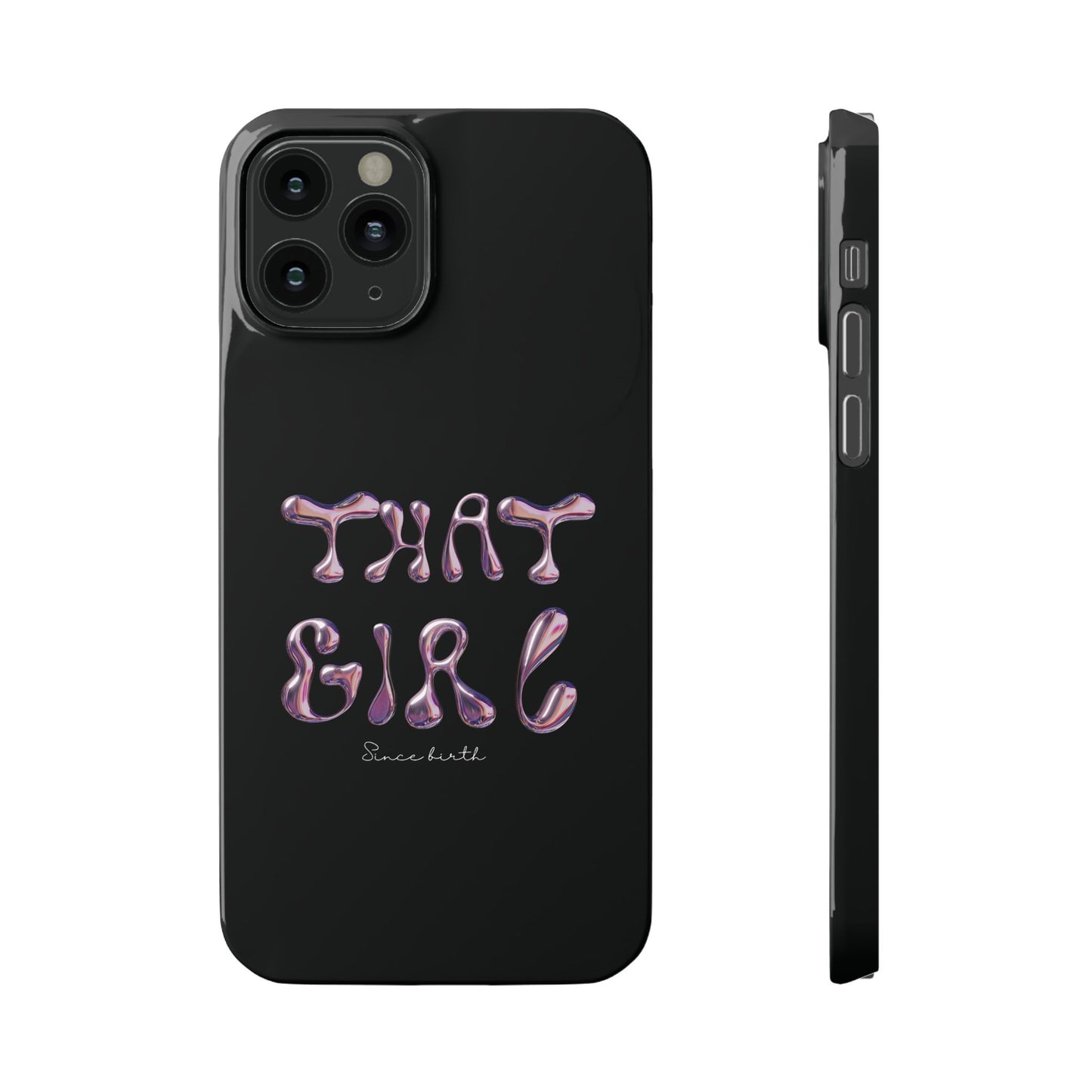 “That Girl” Black Slim Phone Case