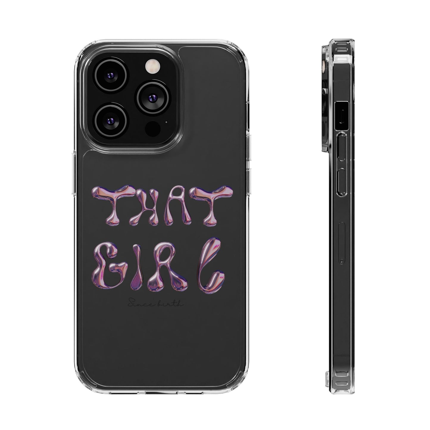 “That Girl” Clear Phone Case