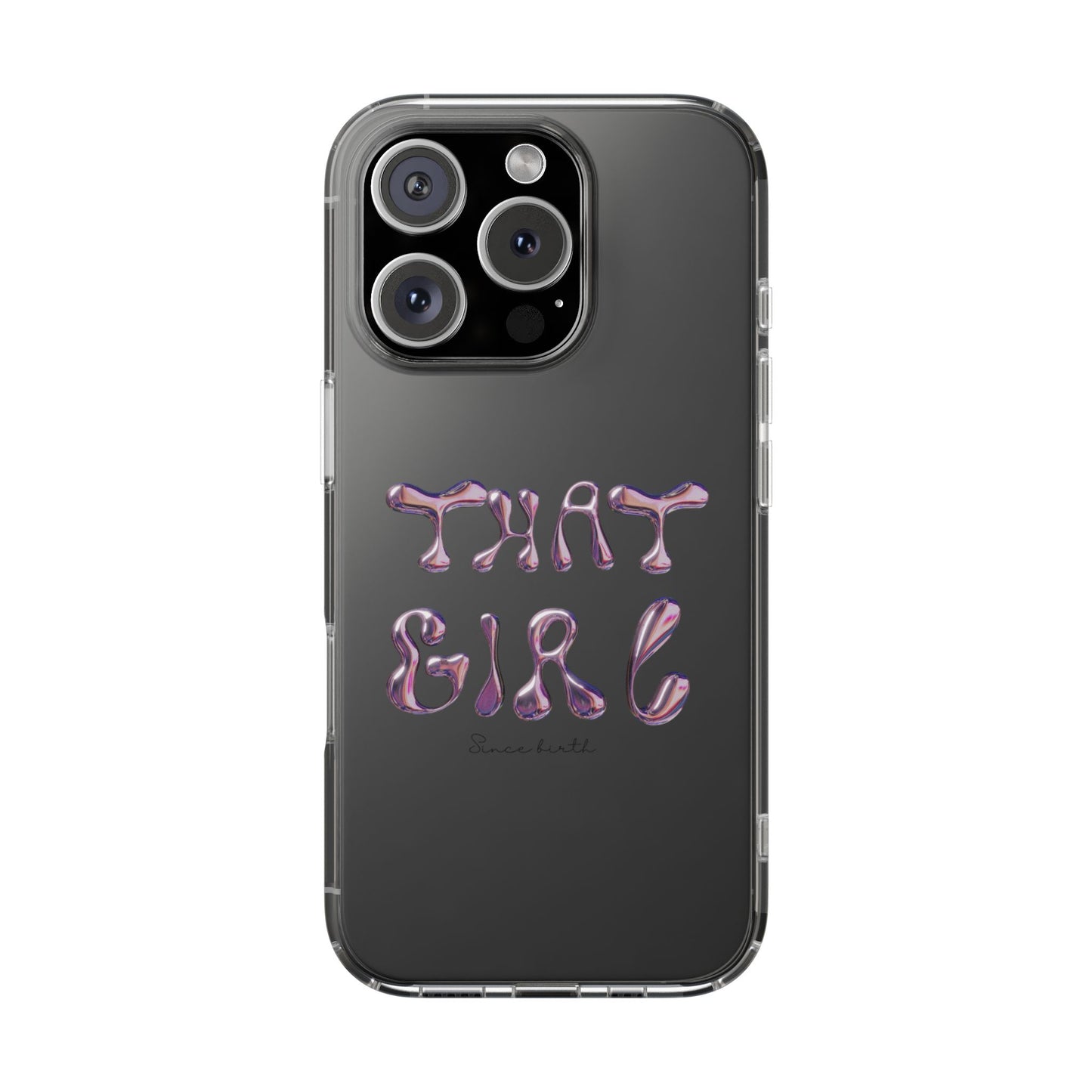 “That Girl” Clear Phone Case