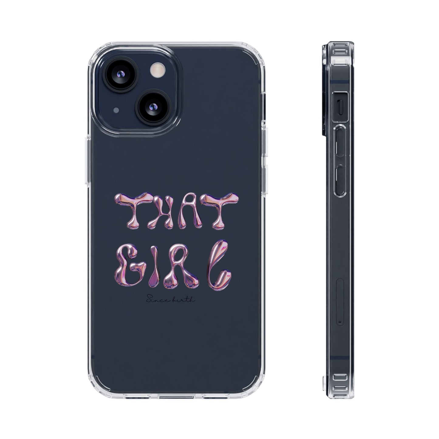 “That Girl” Clear Phone Case